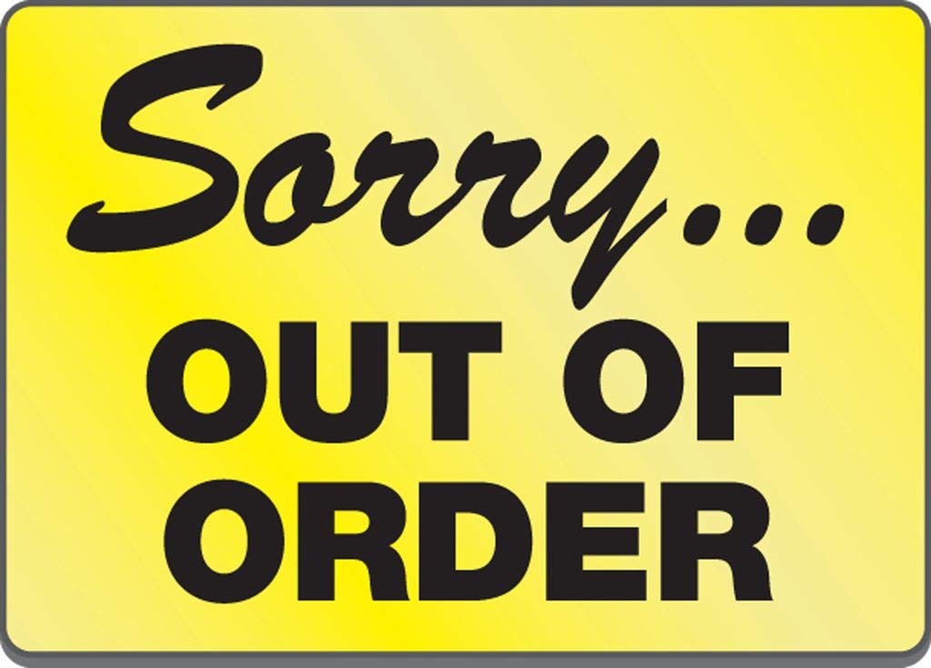 The Various Materials Used For Manufacturing Out Of Order Sign
