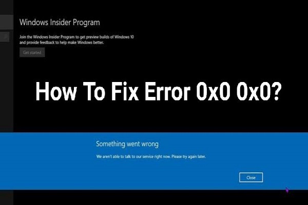 How To Fix Error Code 0x0 0x0 ? [Addressed: Windows Error Code]