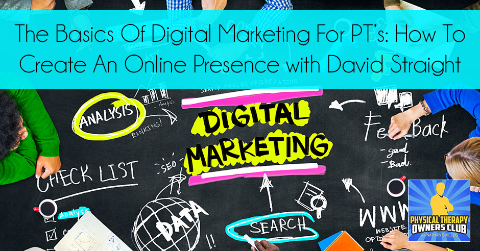 Digital Marketing For Physical Therapy