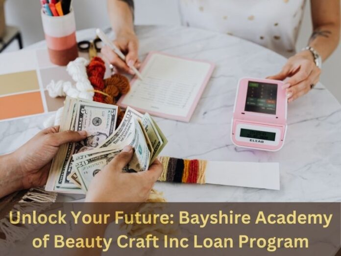 bayshire academy of beauty craft inc loan
