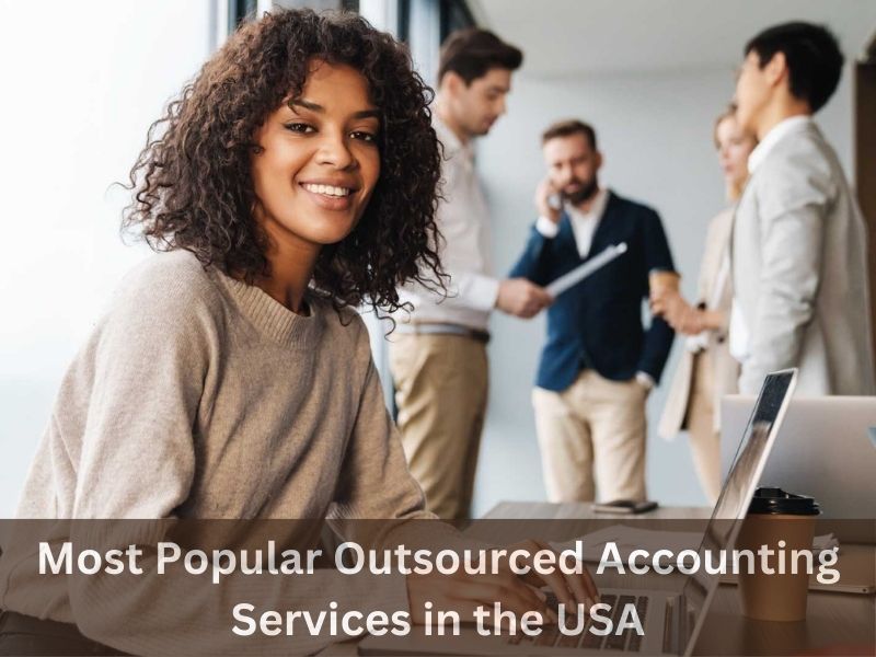 Most Popular Outsourced Accounting Services in the USA